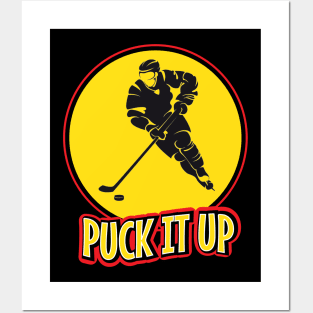 Puck it up hockey player funny quote Posters and Art